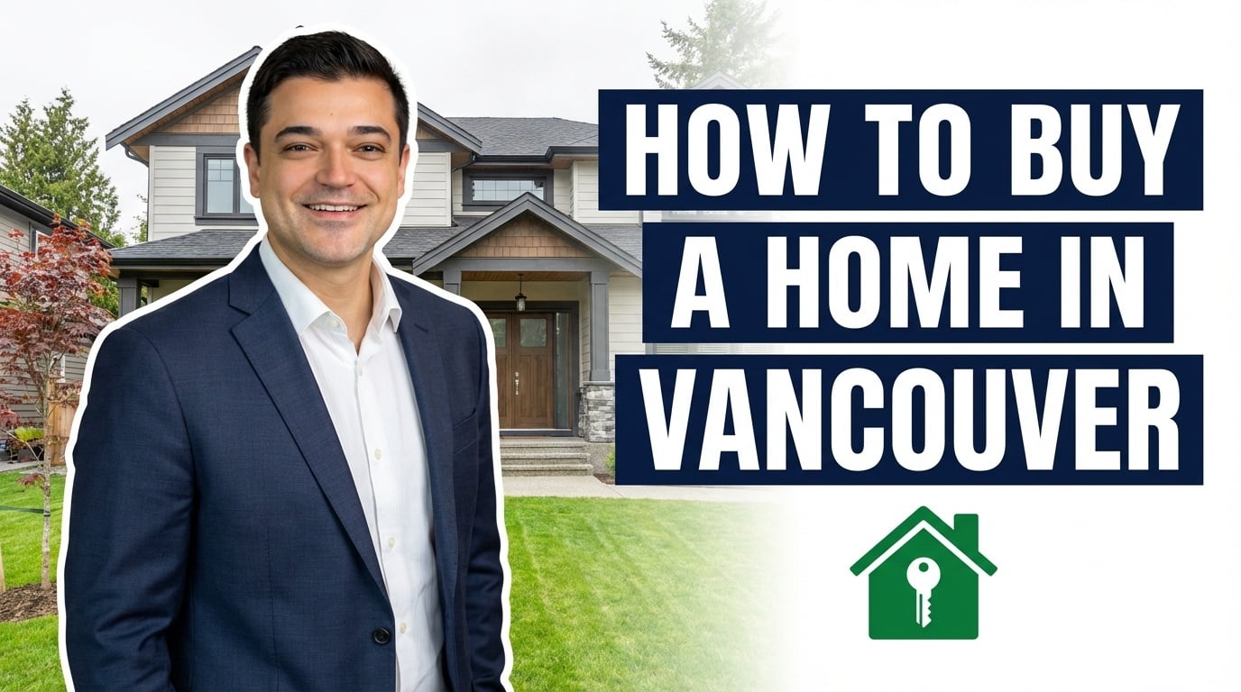 How To Buy A Home In Vancouver