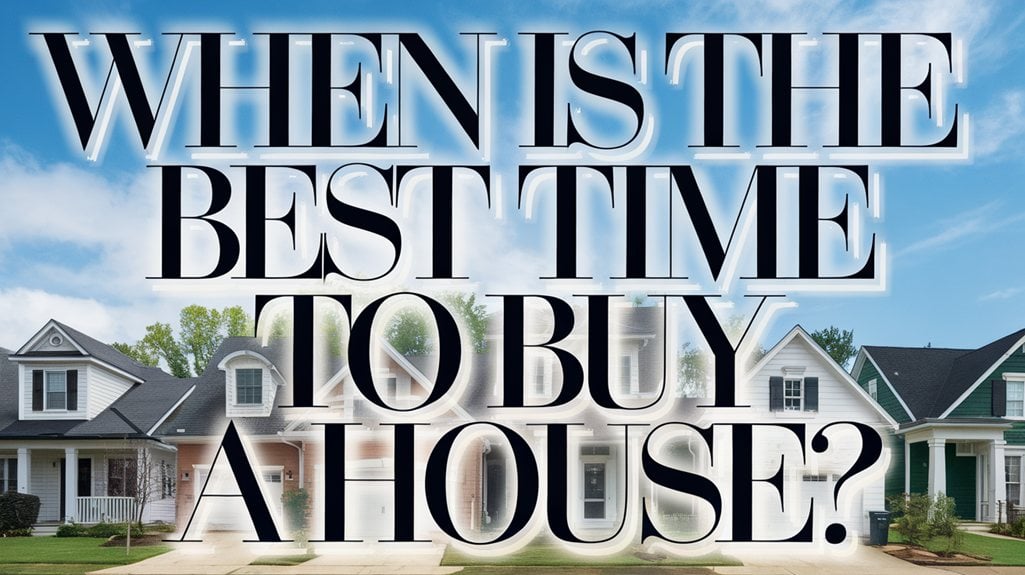 optimal home buying timing