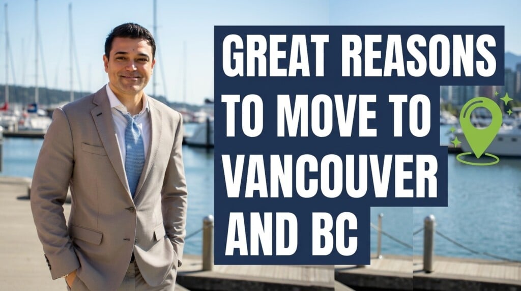 Great Reasons to Move to Vancouver and BC