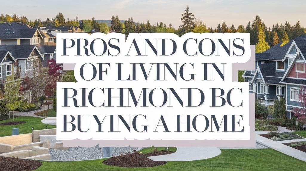 Pros and Cons of Living in Richmond BC