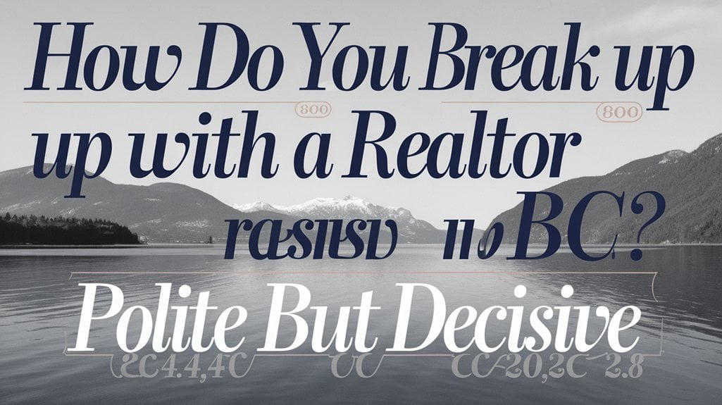 terminate realtor relationship gracefully